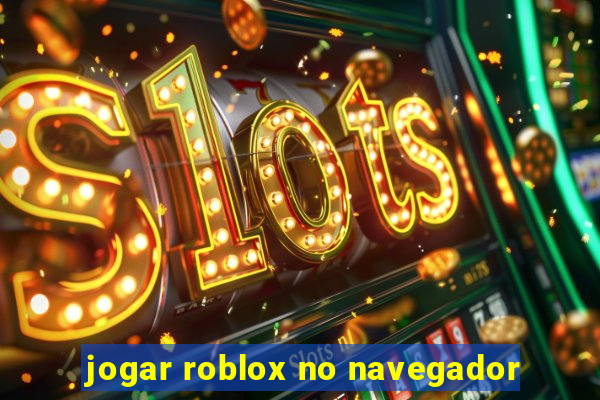 jogar roblox no navegador